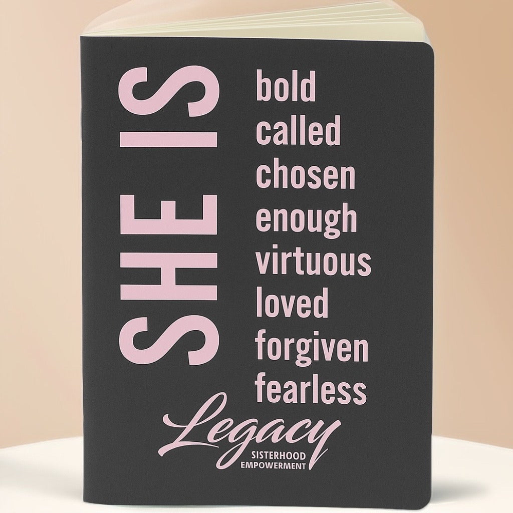 Legacy "She Is" Empowerment Notebook
