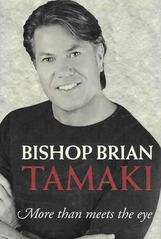 More Than Meets The Eye - Bishop Brian Tamaki Autobiography
