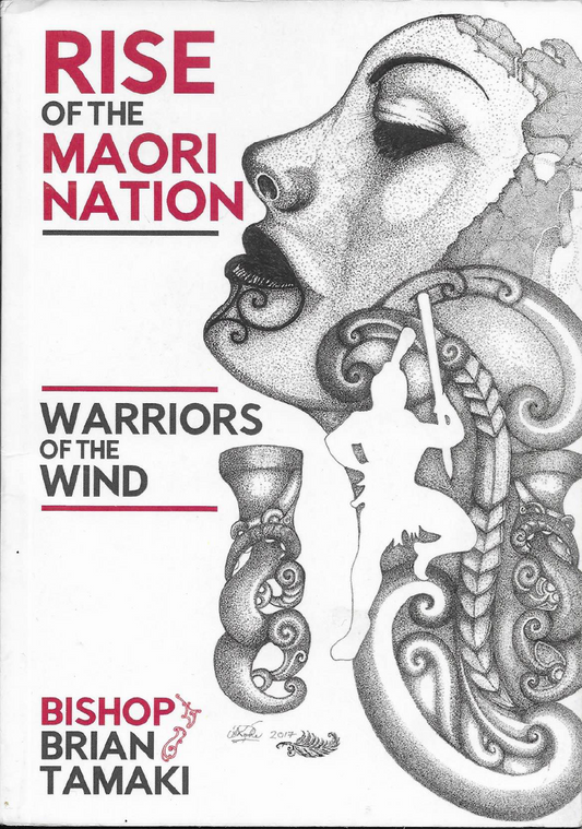Rise Of The Maori Nation: Warriors Of The Wind